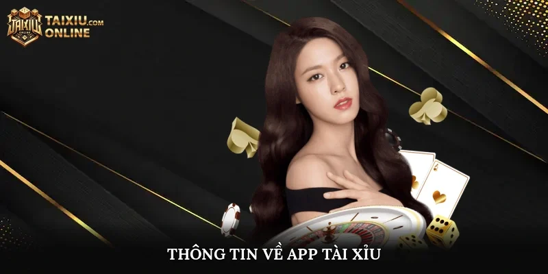 Thông tin về app tài xỉu
