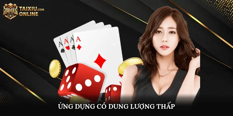 Ứng dụng có dung lượng thấp